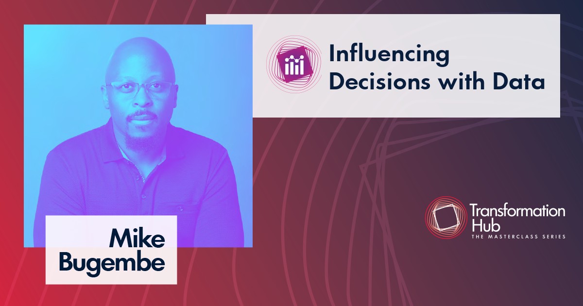 Mike Bugembe – Influencing Decisions with Data