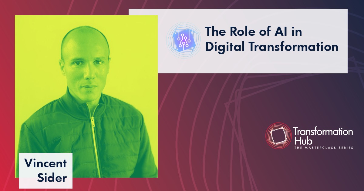 Vincent Sider – The Role of AI in Digital Transformation